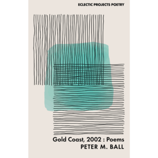 Gold Coast, 2002: Poems